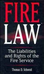 Fire Law - Thomas D. Schneid