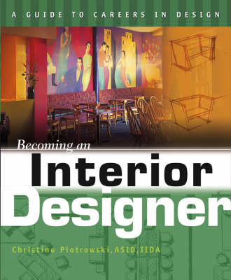 Becoming an Interior Designer - Christine M. Piotrowski