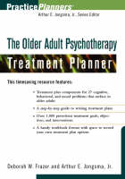 The Older Adult Psychotherapy Treatment Planner - Arthur E. Jongsma, Deborah W. Frazer