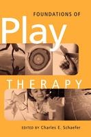 Foundations of Play Therapy - 