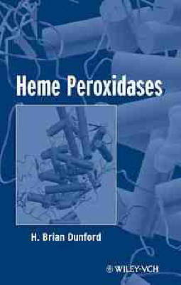 Heme Peroxidases - H.Brian Dunford