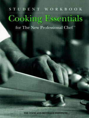 Cooking Essentials for the New Professional Chef -  The Culinary Institute of America (CIA)