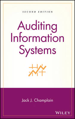 Auditing Information Systems - Jack J. Champlain