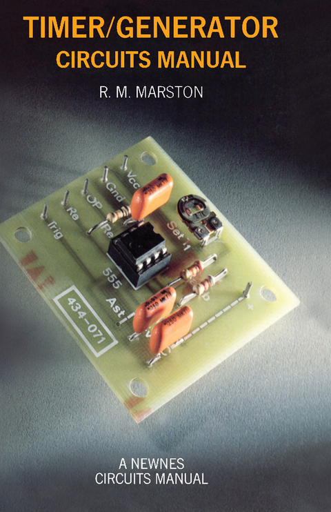 Timer/Generator Circuits Manual -  R. M. Marston