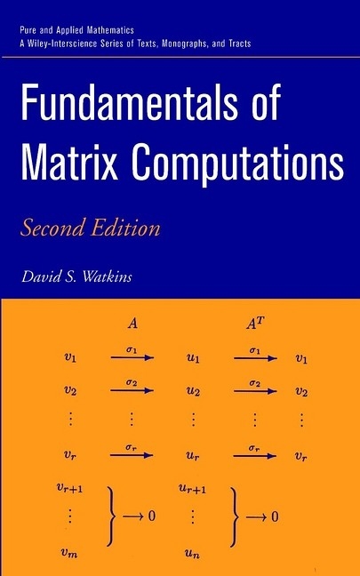 Fundamentals of Matrix Computations - David S. Watkins