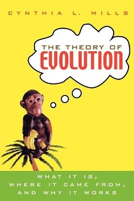 The Theory of Evolution - Cynthia Mills