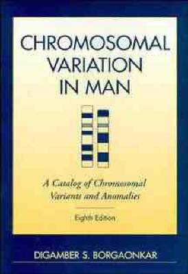 Chromosomal Variation in Man - Digamber S. Borgaonkar