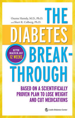 THE DIABETES BREAKTHROUGH - Ph.d. &amp Hamdy M.d.;  Colberg