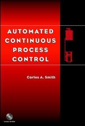 Automated Continuous Process Control - Carlos A. Smith