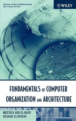 Fundamentals of Computer Organization and Architecture - Mostafa Abd-El-Barr, Hesham El-Rewini