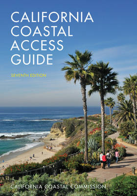 California Coastal Access Guide, Seventh Edition -  California Coastal Commission