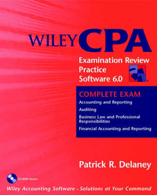 Wiley CPA Examination Review 6.0 for Windows, Complete Exam - Patrick R. Delaney