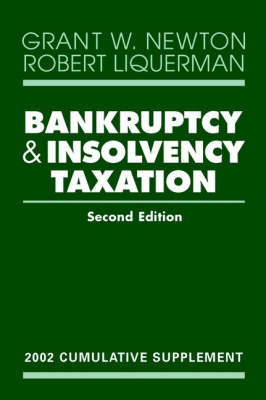 Bankruptcy and Insolvency Taxation - Grant W. Newton