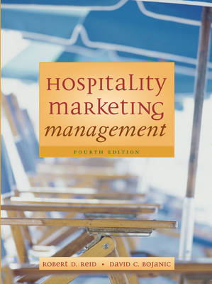 Hospitality Marketing Management - Robert D. Reid, David C. Bojanic