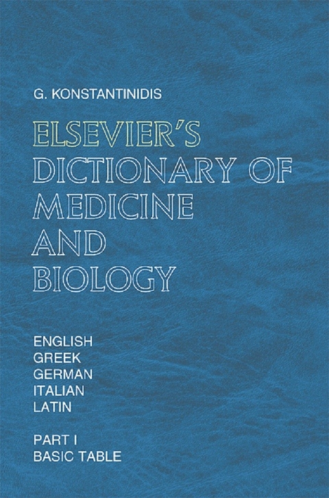 Elsevier's Dictionary of Medicine and Biology -  G. Konstantinidis