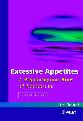 Excessive Appetites - Jim Orford