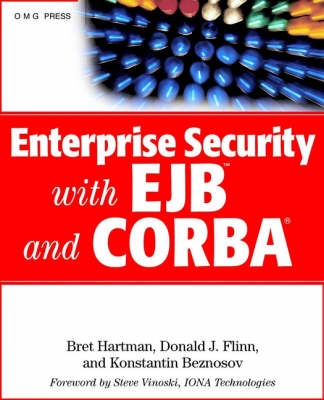 Enterprise Security with EJB and CORBA - Bret Hartman, Donald J. Flinn, Konstantin Beznosov