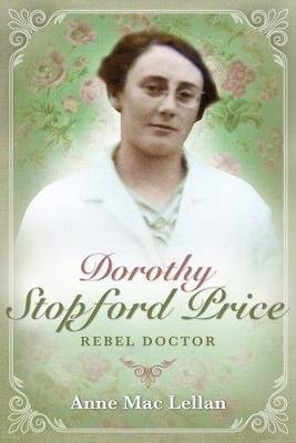 Dorothy Stopford Price - Anne MacLellan