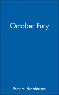 October Fury - Peter A. Huchthausen