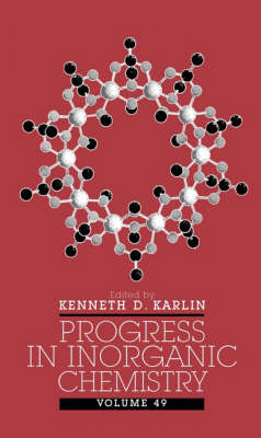 Progress in Inorganic Chemistry, Volume 49 - 