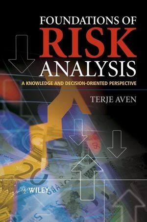 Foundations of Risk Analysis - Terje Aven