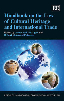 Handbook on the Law of Cultural Heritage and International Trade - 