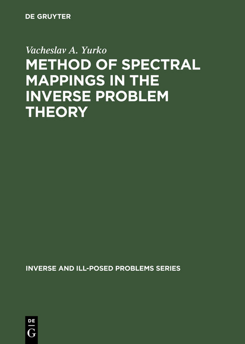 Method of Spectral Mappings in the Inverse Problem Theory - Vacheslav A. Yurko