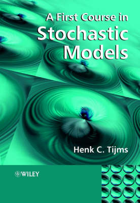 A First Course in Stochastic Models - Henk C. Tijms