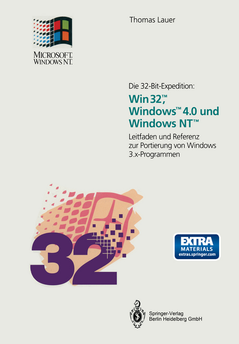 Die 32-Bit-Expedition: Win32™, Windows™4.0 und Windows NT™ - Thomas Lauer