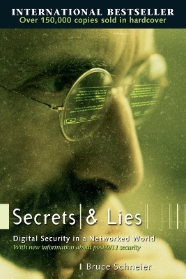 Secrets and Lies - Bruce Schneier