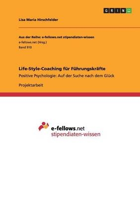 Life-Style-Coaching fÃ¼r FÃ¼hrungskrÃ¤fte - Lisa Maria Hirschfelder