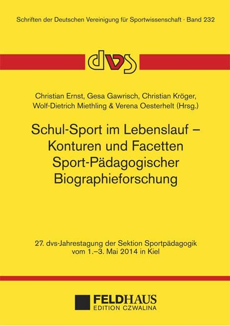 Schul-Sport im Lebenslauf – Konturen und Facetten Sport-Pädagogischer Biographieforschung - 