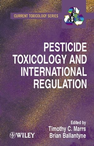 Pesticide Toxicology and International Regulation - 