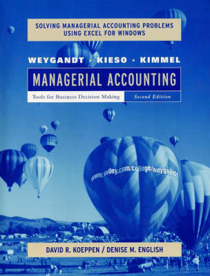 Managerial Accounting - Jerry J. Weygandt, Donald E. Kieso, Paul D. Kimmel