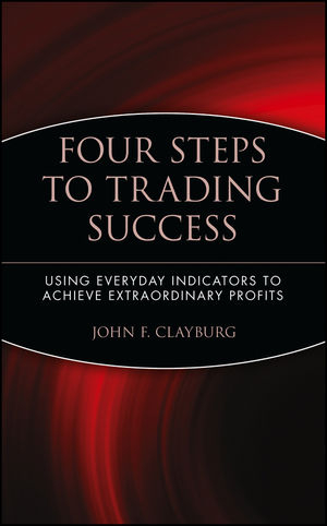 Four Steps to Trading Success - John F. Clayburg