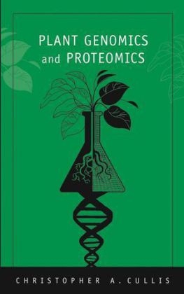 Plant Genomics and Proteomics - Christopher A. Cullis