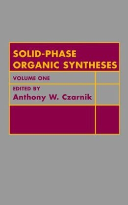 Solid Phase Organic Syntheses - A. W. Czarnik