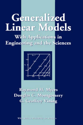 Generalized Linear Models - Raymond H. Myers, Douglas C. Montgomery, G. Geoffrey Vining