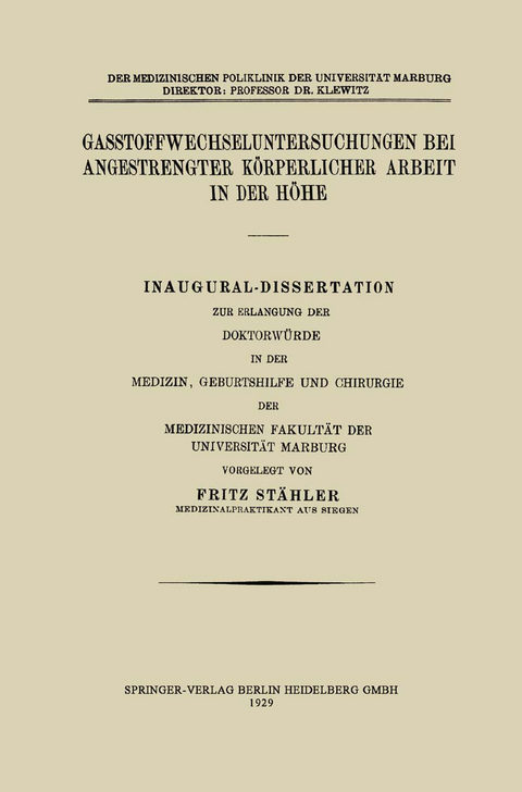 Gasstoffwechseluntersuchungen bei angestrengter körperlicher Arbeit in der Höhe - Fritz Stähler