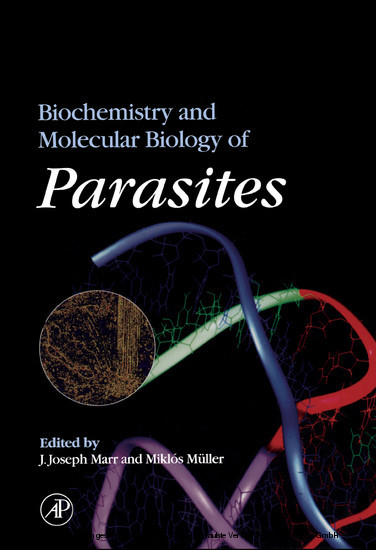 Biochemistry and Molecular Biology of Parasites - 