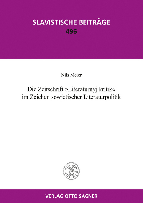 Die Zeitschrift "Literaturnyj kritik" im Zeichen sowjetischer Literaturpolitik - Nils Meier