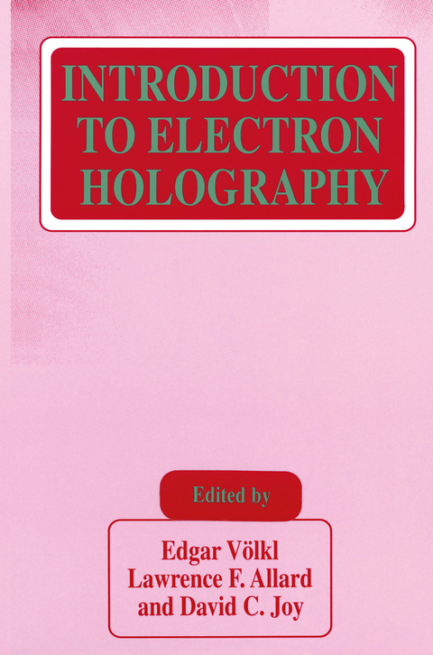 Introduction to Electron Holography - 