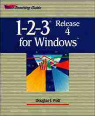 1-2-3 Release 4 for Windows - Douglas J. Wolf