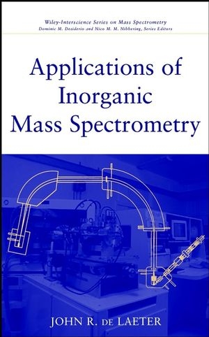 Applications of Inorganic Mass Spectrometry - John R. de Laeter