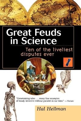 Great Feuds in Science - Hal Hellman