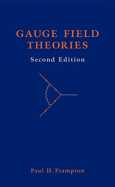 Gauge Field Theories - Paul H. Frampton