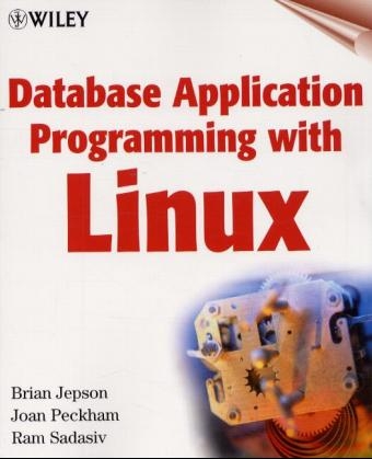 Database Application Programming with Linux - Brian Jepson, Joan Peckham