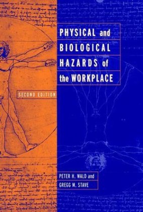 Physical and Biological Hazards of the Workplace - 