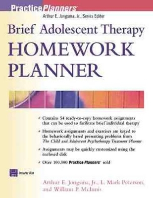 Brief Adolescent Therapy Homework Planner - Arthur E. Jongsma, mark L. Peterson, William P. McInnis