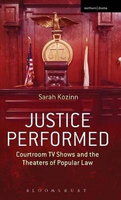 Justice Performed - Sarah Kozinn